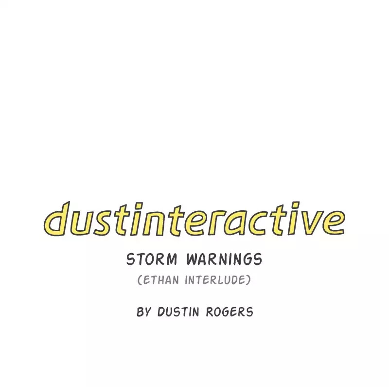 Dustinteractive Chapter 208 page 1 - Chapter 208: Ep.208: Storm Warnings