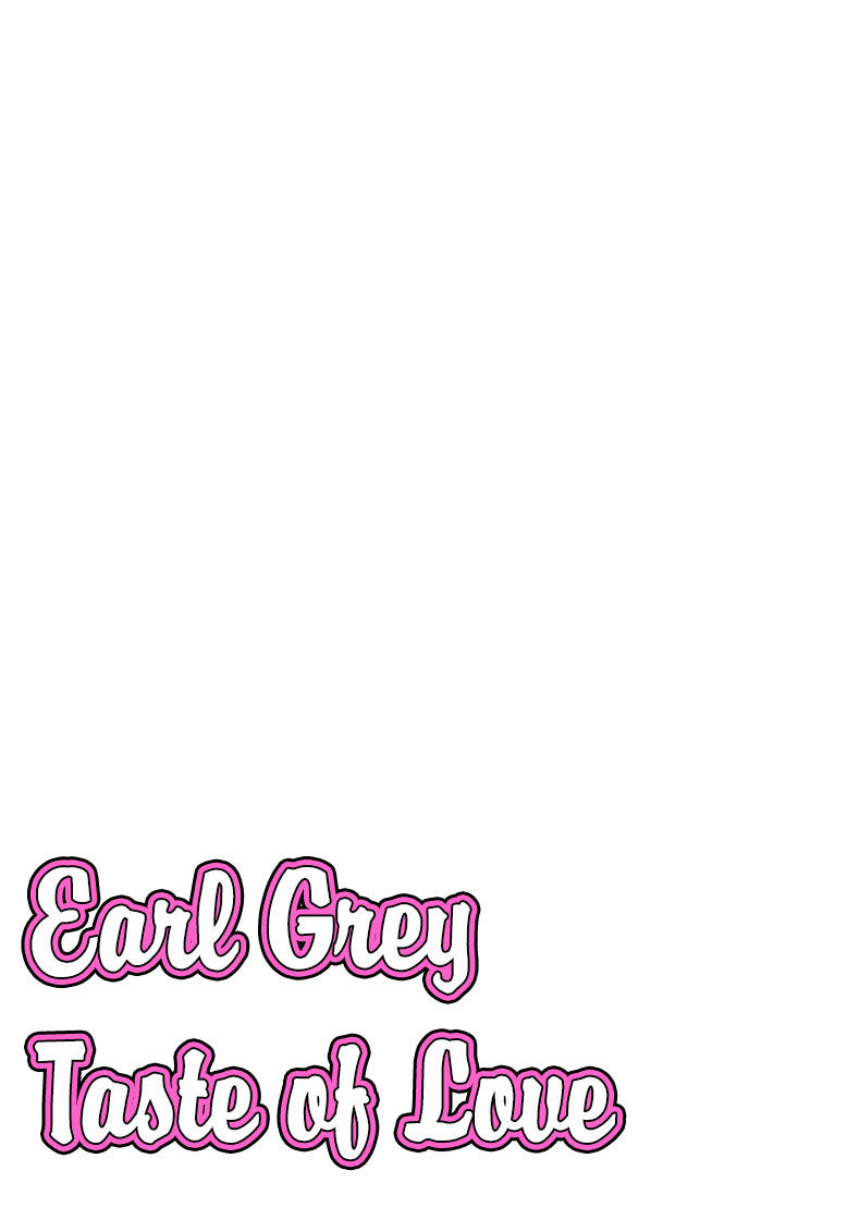 Earl Grey Taste of Love Chapter 4 page 3 - Chapter 4