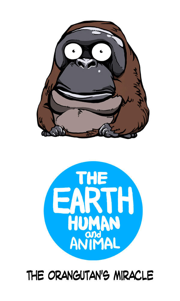 Earth, Human, and Animal Chapter 31 page 3 - Chapter 31 : the Orangutan's Miracle