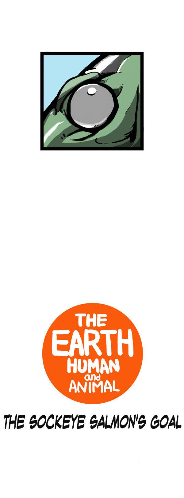 Earth, Human, and Animal Chapter 48 page 2 - Chapter 48 : the Sockeye Salmon's Goal