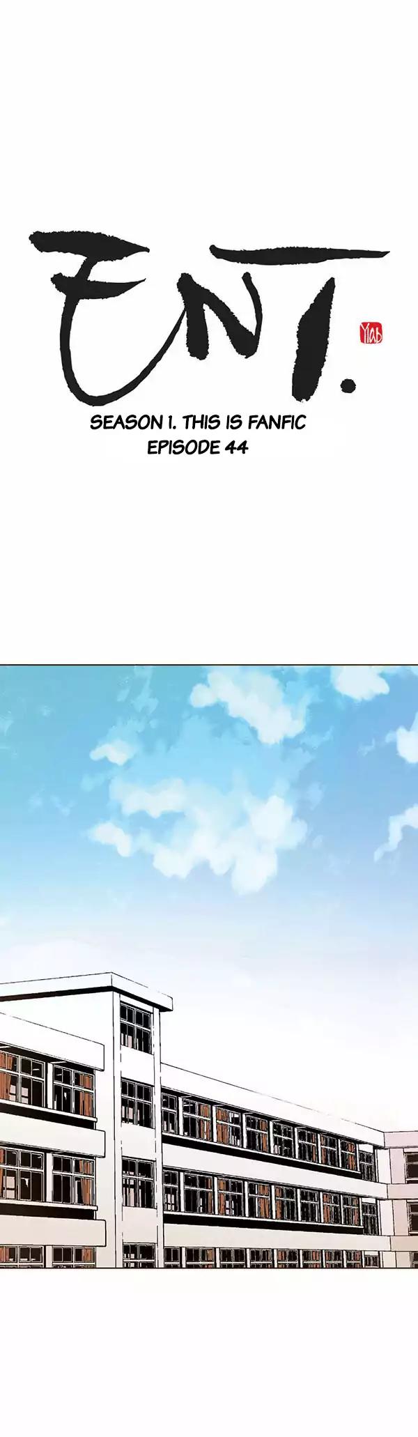 ENT. Chapter 44 page 1 - Chapter 44: Season 1: This is Fanfic Episode 44