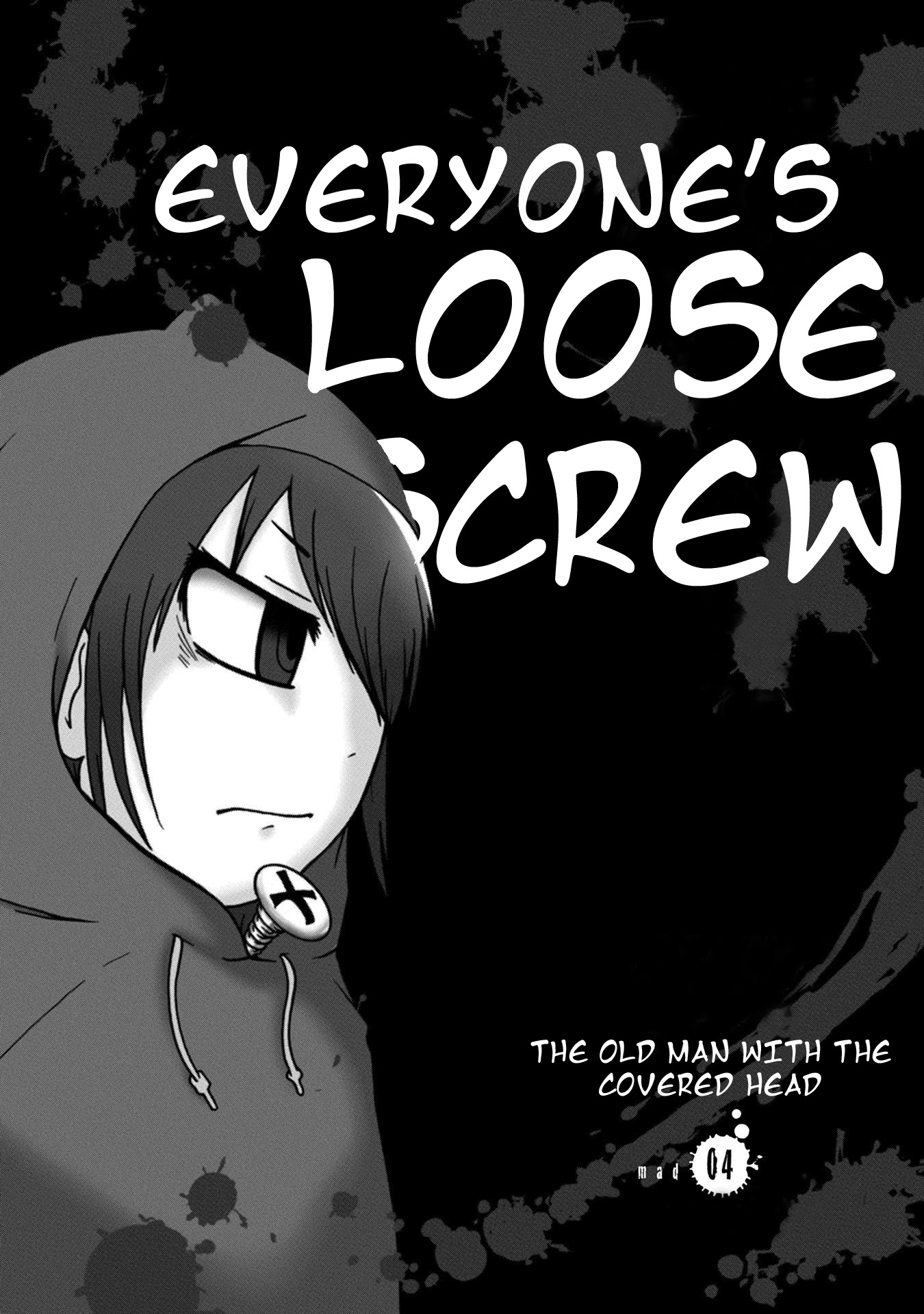 Everyone's Loose Screw Chapter 4 page 1 - Chapter 4: The Old Man with the Covered Head