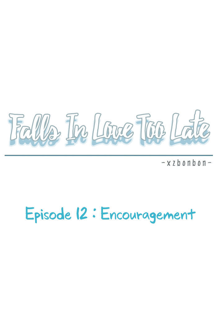 Falls In Love Too Late Chapter 12 page 10 - Chapter 12 : Encouragement