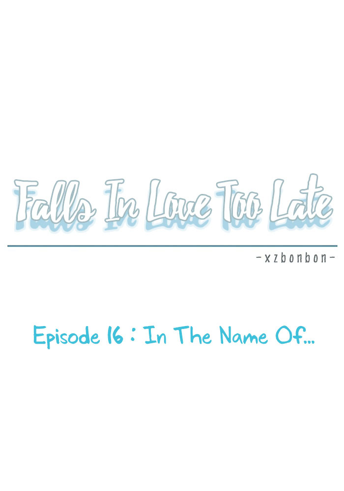 Falls In Love Too Late Chapter 16 page 22 - Chapter 16 : In The Name Of...