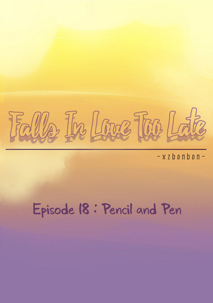 Falls In Love Too Late Chapter 18 page 4 - Chapter 18 : Pencil and Pen