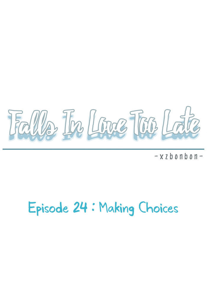 Falls In Love Too Late Chapter 24 page 12 - Chapter 24 : Making Choices