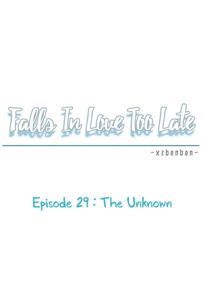 Falls In Love Too Late Chapter 29 page 13 - Chapter 29 : The Unknown