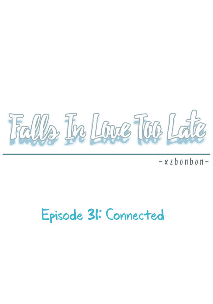Falls In Love Too Late Chapter 31 page 23 - Chapter 31 : Connected