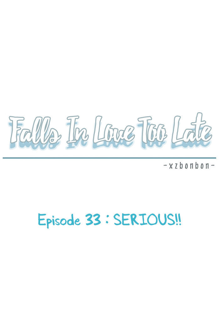 Falls In Love Too Late Chapter 33 page 7 - Chapter 33 : SERIOUS!!