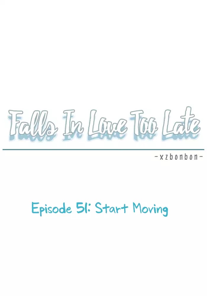 Falls In Love Too Late Chapter 51 page 23 - Chapter 51: Start Moving