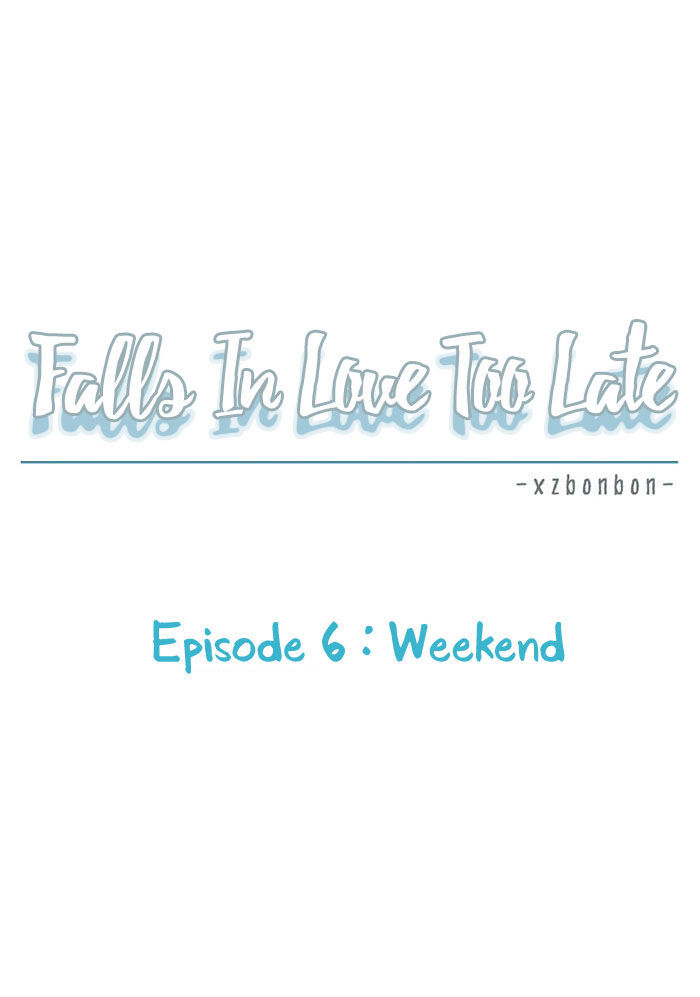 Falls In Love Too Late Chapter 6 page 24 - Chapter 6 : Weekend