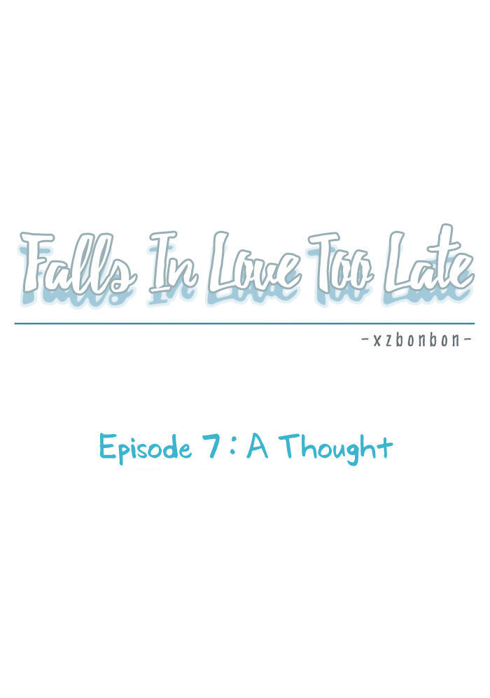 Falls In Love Too Late Chapter 7 page 19 - Chapter 7 : A Thought