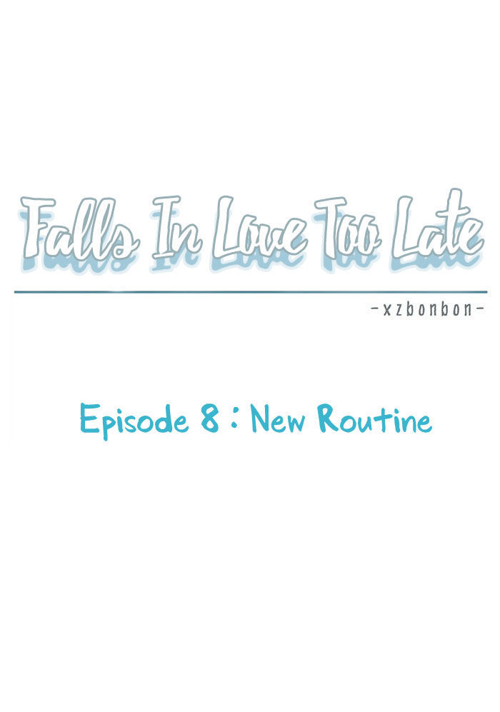 Falls In Love Too Late Chapter 8 page 17 - Chapter 8 : New Routine