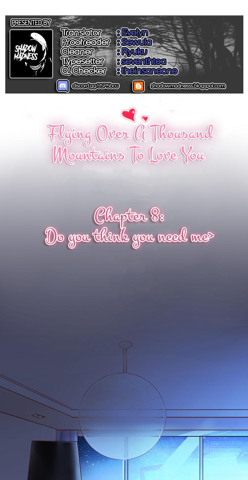 Flying Over a Thousand Mountains to Love You Chapter 8 page 1 - Chapter 8: Do you think you need me?