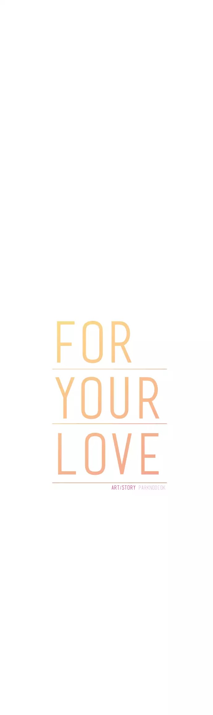 For Your Love Chapter 21 page 41 - Chapter 21
