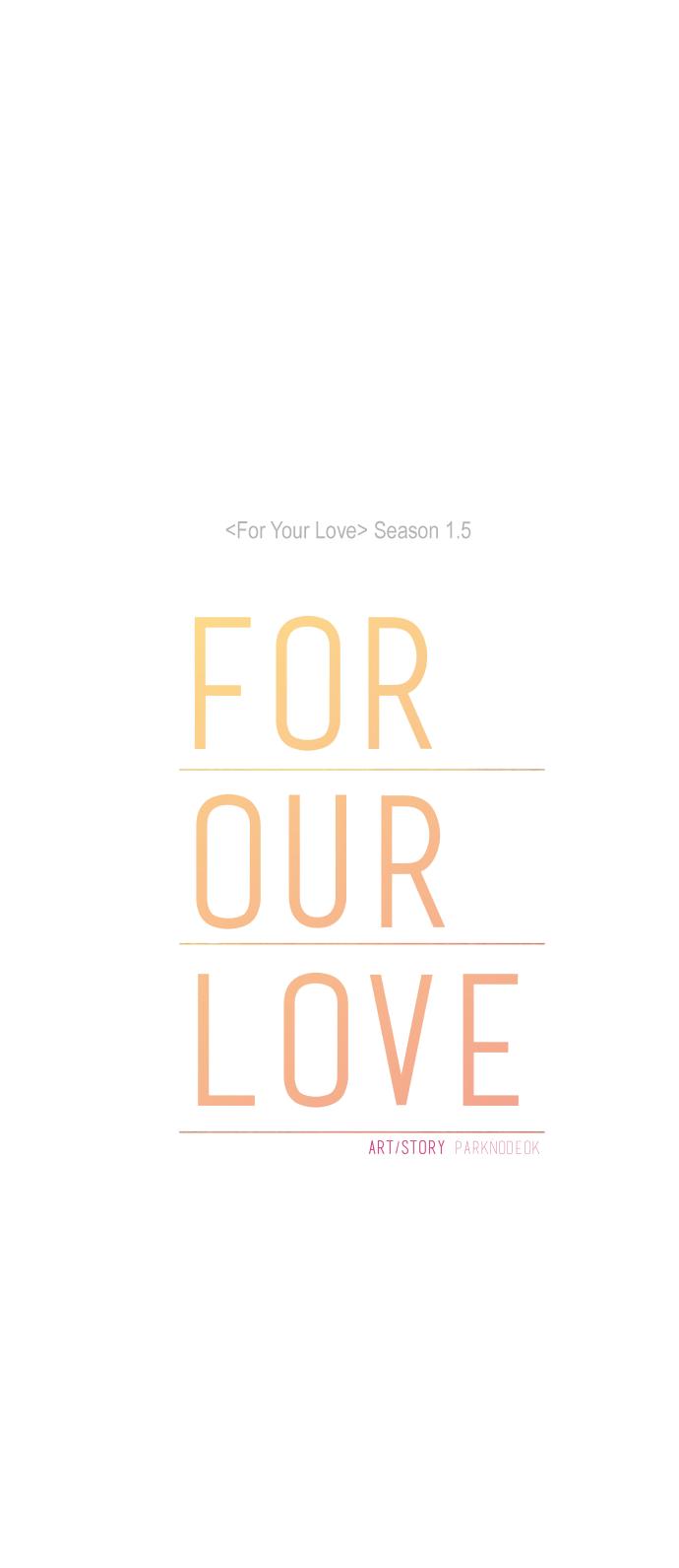For Your Love Chapter 57 page 44 - Chapter 57: For Our Love Chapter 2