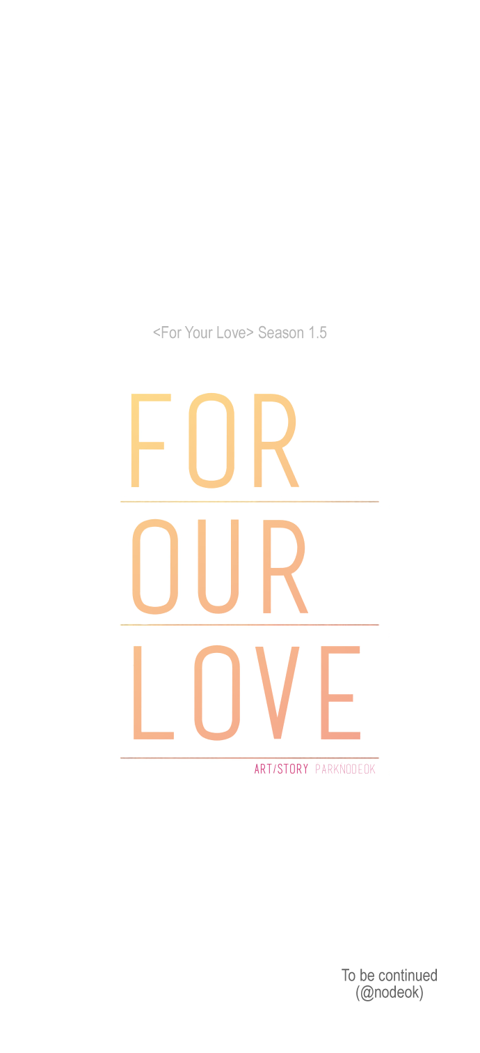 For Your Love Chapter 63 page 37 - Chapter 63: For Our Love Chapter 8