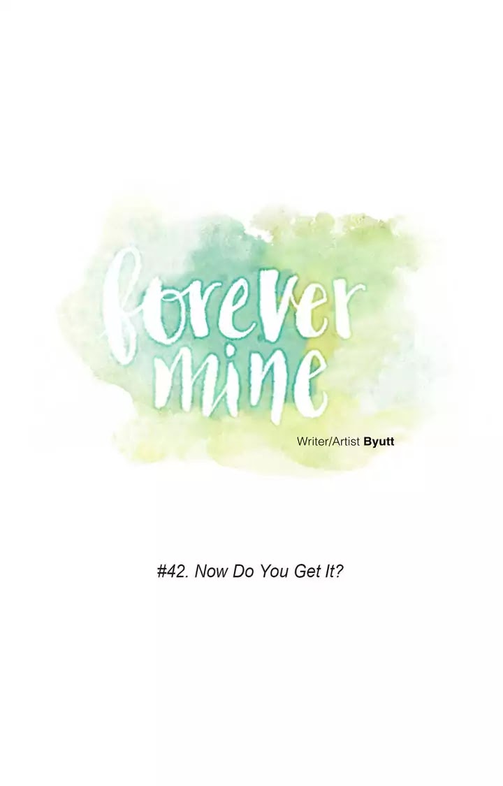 Forever Mine Chapter 42 page 19 - Chapter 42: Now do you get it?