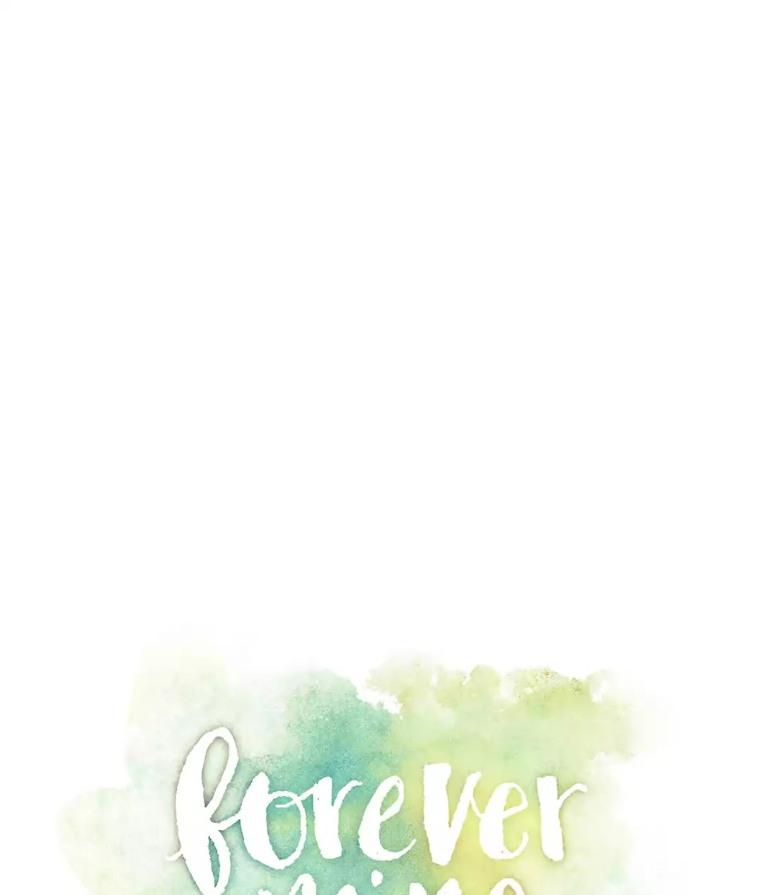 Forever Mine Chapter 73 page 53 - Chapter 73: Always. (The End)