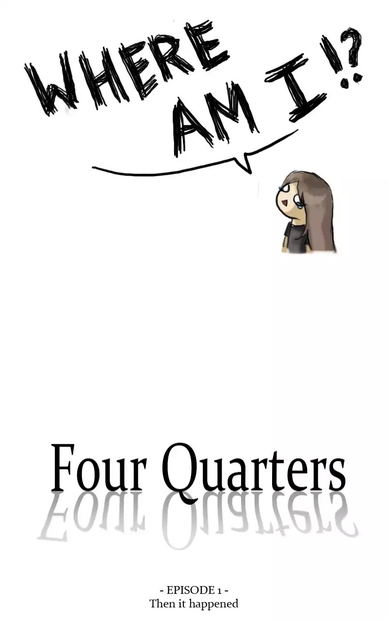 Four Quarters Chapter 2 page 11 - Chapter 2: Ep.1: Then It Happened