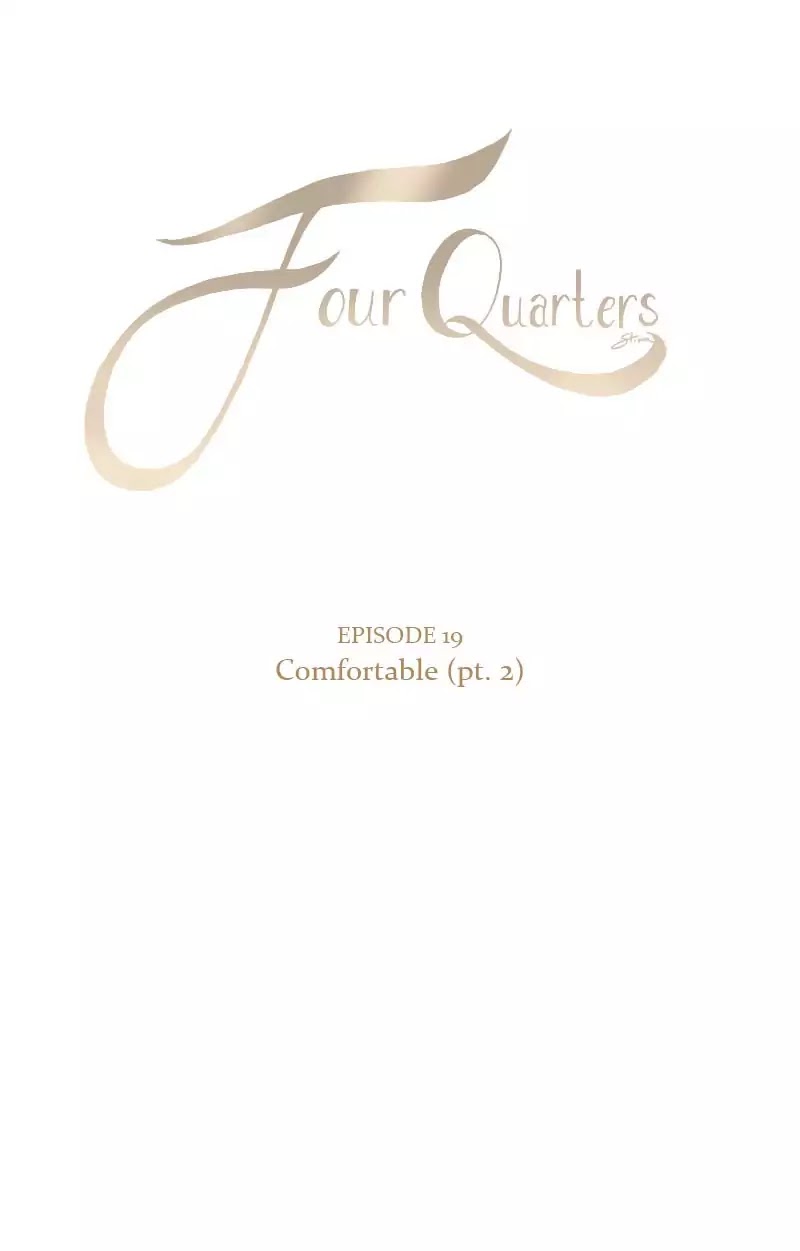 Four Quarters Chapter 21 page 3 - Chapter 21: Ep.19: Comfortable (Part 2)