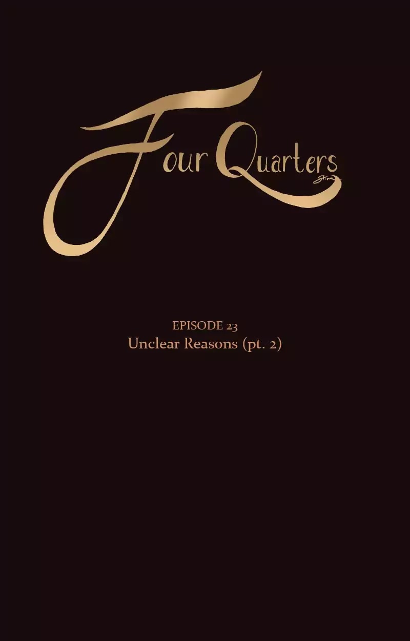Four Quarters Chapter 25 page 5 - Chapter 25: Ep.23: Unclear Reason (Part 2)