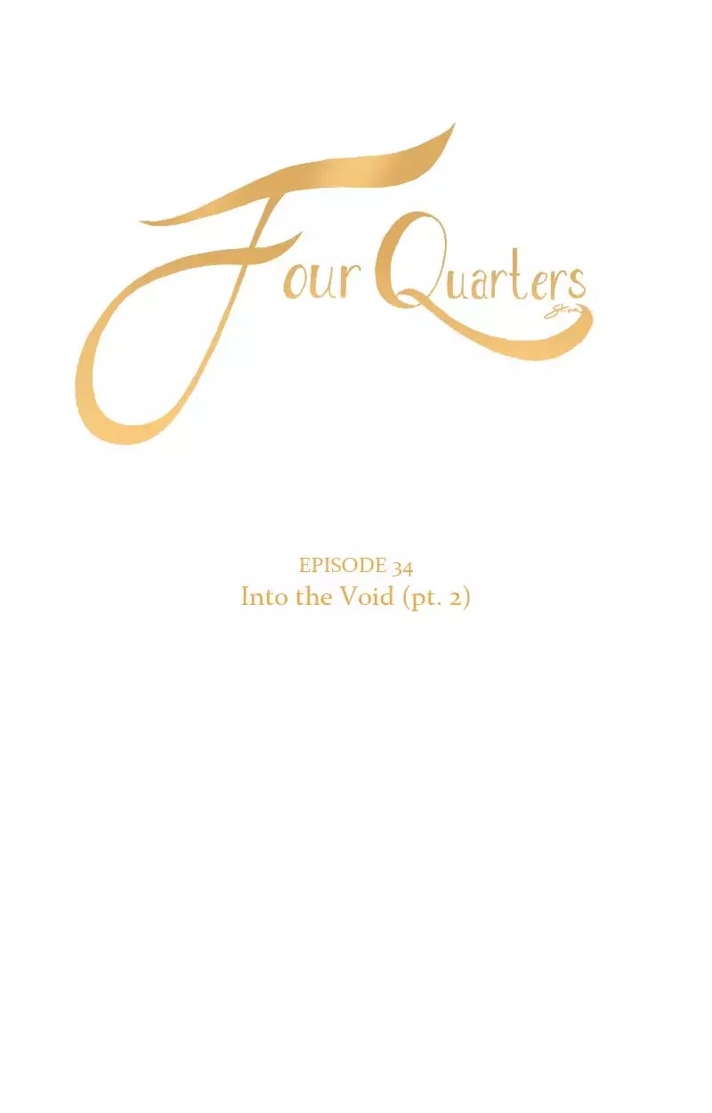 Four Quarters Chapter 36 page 8 - Chapter 36: Ep.34: Into The Void (Part 2)