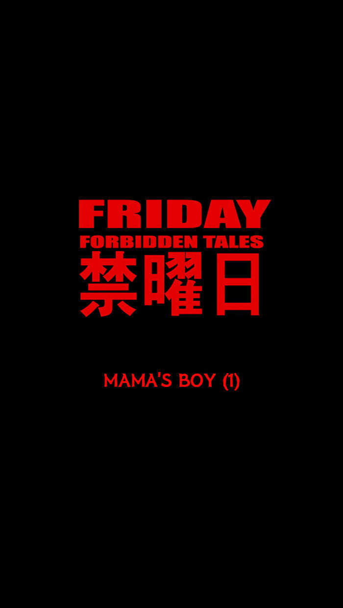 Friday: Forbidden Tales Chapter 13 page 26 - Chapter 13 : Mama's Boy - part 1