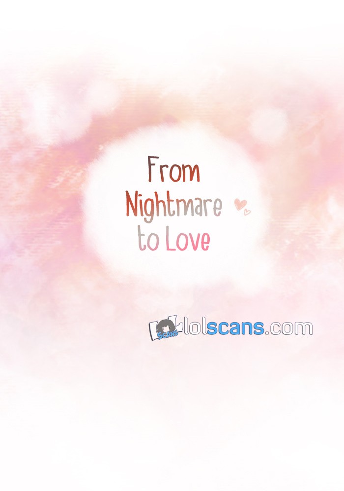 From Nightmare To Love Chapter 37 page 7 - Chapter 37: A New Beginning