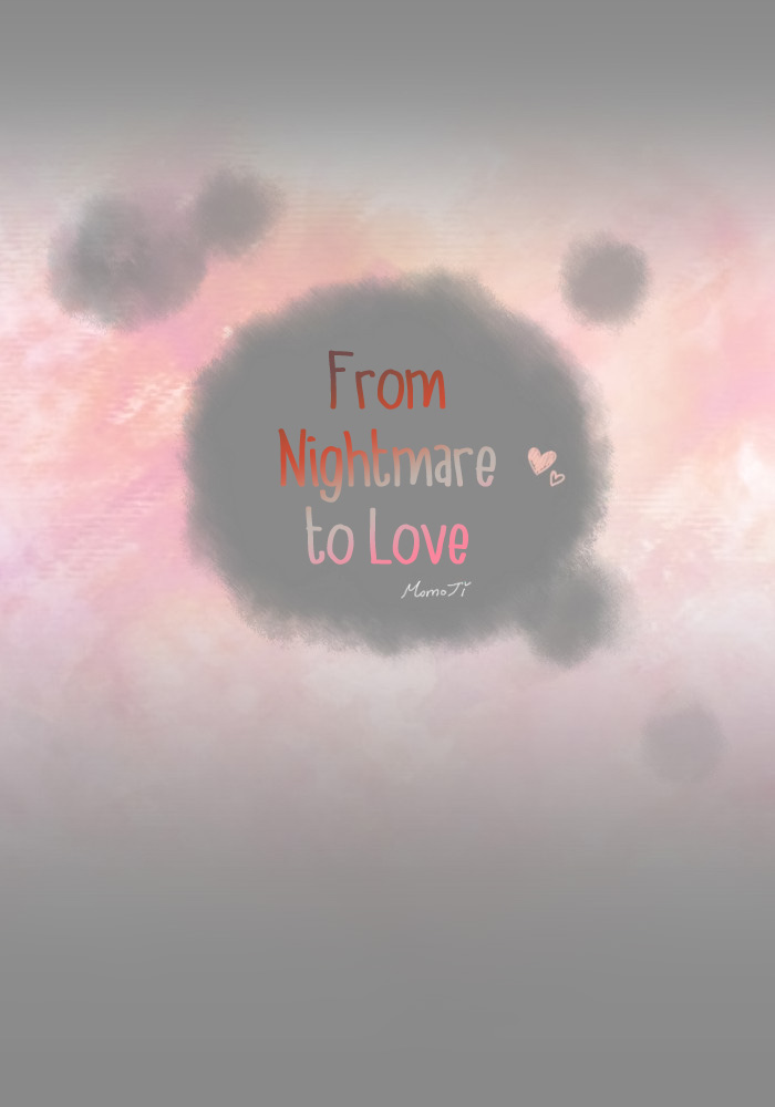 From Nightmare To Love Chapter 45 page 7 - Chapter 45: Illusion