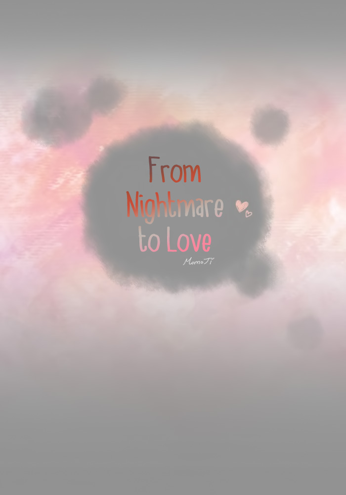 From Nightmare To Love Chapter 46 page 8 - Chapter 46: It won't be like that
