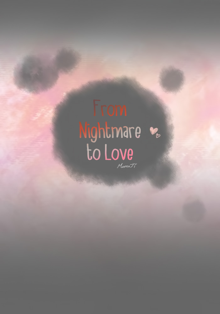 From Nightmare To Love Chapter 50 page 7 - Chapter 50: Hate [END]