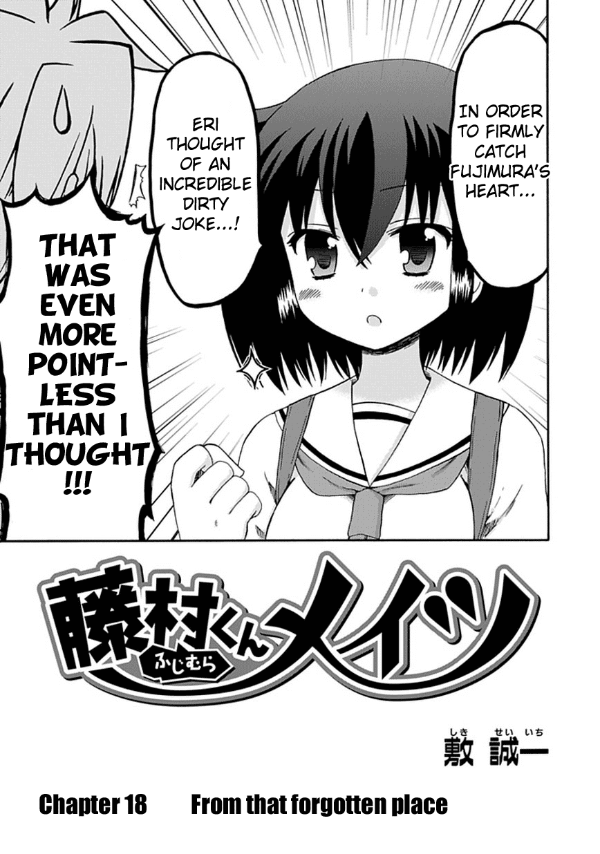 Fujimura-kun Meitsu Chapter 18 page 3 - Chapter 18: From That Forgotten Place