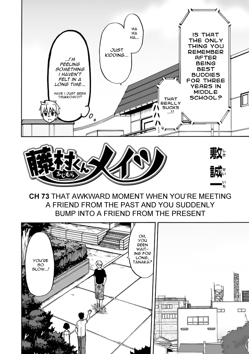 Fujimura-kun Meitsu Chapter 73 page 2 - Chapter 73: The Awkward Moment When You're Meeting a Friend from the past and You Suddenly Bump into a Friend from the Present