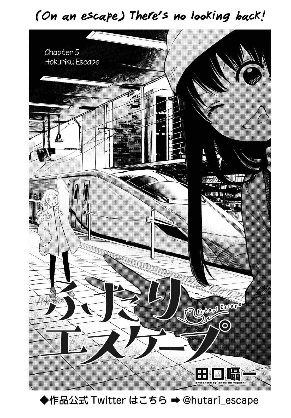 Futari Escape Chapter 5 page 1 - Chapter 5: Hokuriku Escape