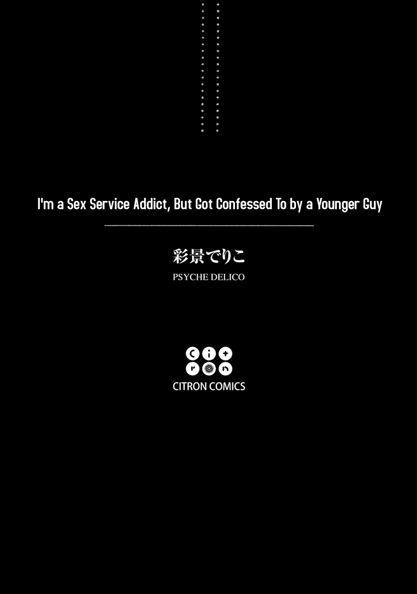 Fuuzokugurui Desu ga Toshishita Danshi ni Kokuraremashita Chapter 1 page 7 - Chapter 1 : I'm a Sex Service Addict, But Got Confessed To by a Younger Guy