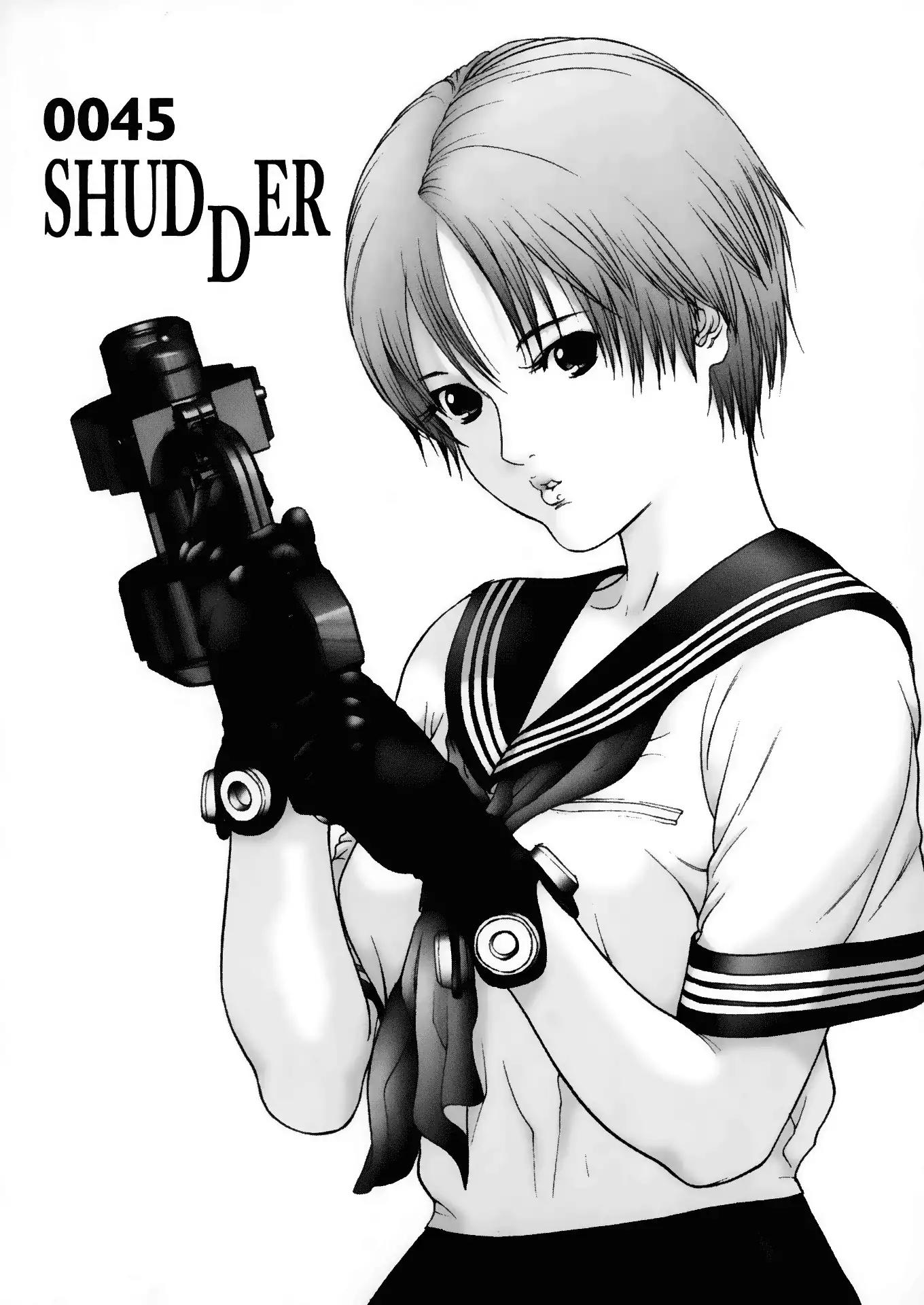 Gantz Chapter 45 page 1 - Chapter 45: Vol.4 0045: Shudder