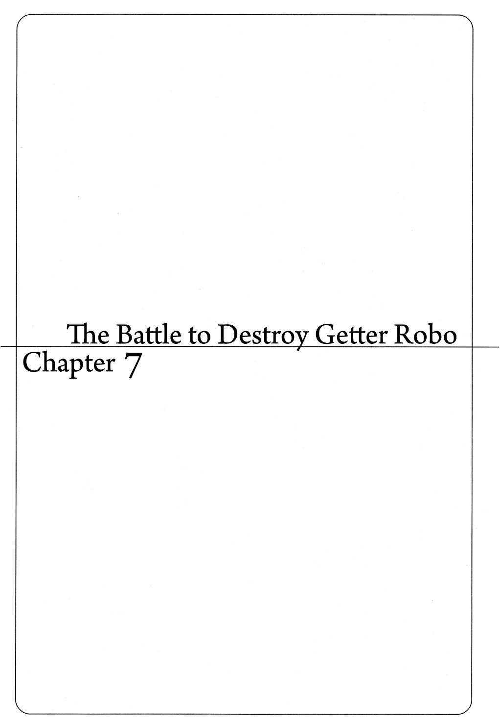 Getter Robo Chapter 7 page 1 - Chapter 7: The Battle to Destroy Getter Robo