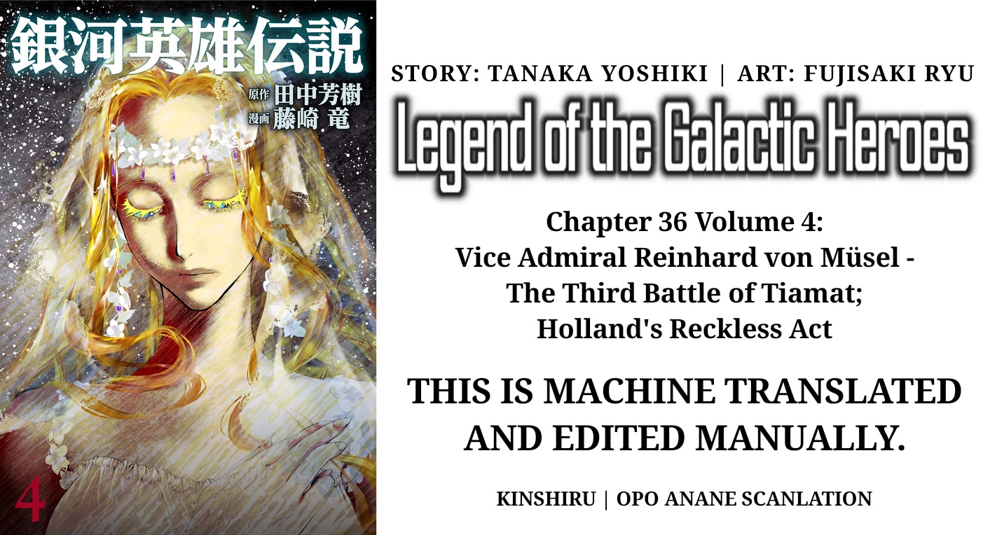 Ginga Eiyuu Densetsu (FUJISAKI Ryu) Chapter 36 page 1 - Chapter 36: Vice Admiral Reinhard von Müsel - The Third Battle of Tiamat; Holland's Reckless Act