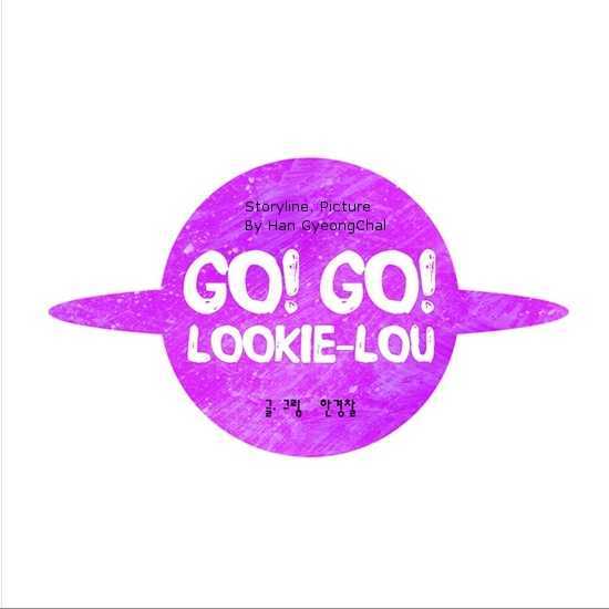 Go! Go! Lookie-Lou Chapter 1 page 1 - Chapter 1 : The Stranger ~1