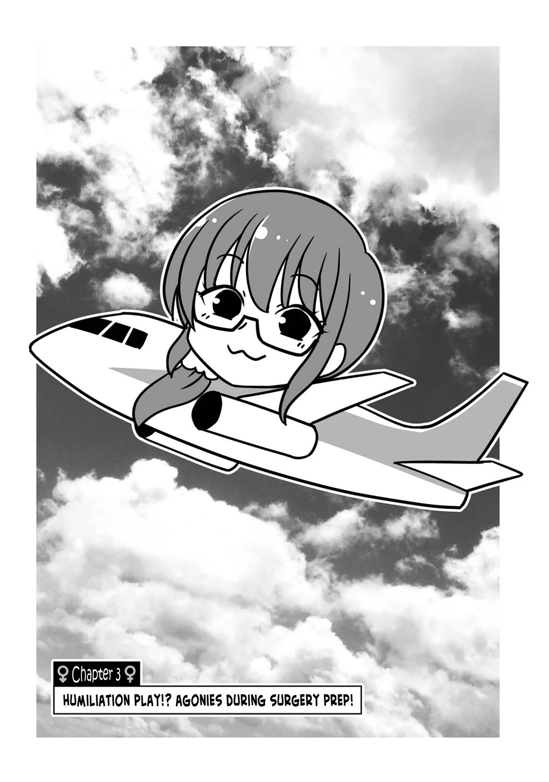 Goodbye Chinchin Welcome Manman (I Wanted to Be an Office Lady so I Had SRS) Chapter 3 page 1 - Chapter 3: Humiliation Play!? Agonies During Surgery Prep!