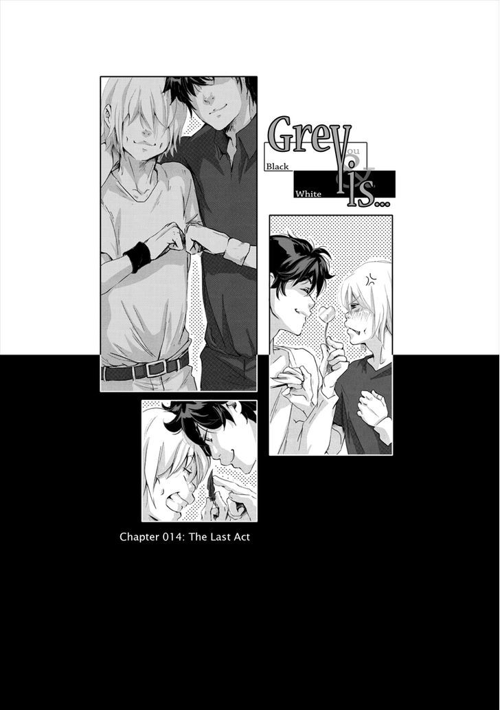 Grey is... Chapter 14 page 1 - Chapter 14 : The Last Act