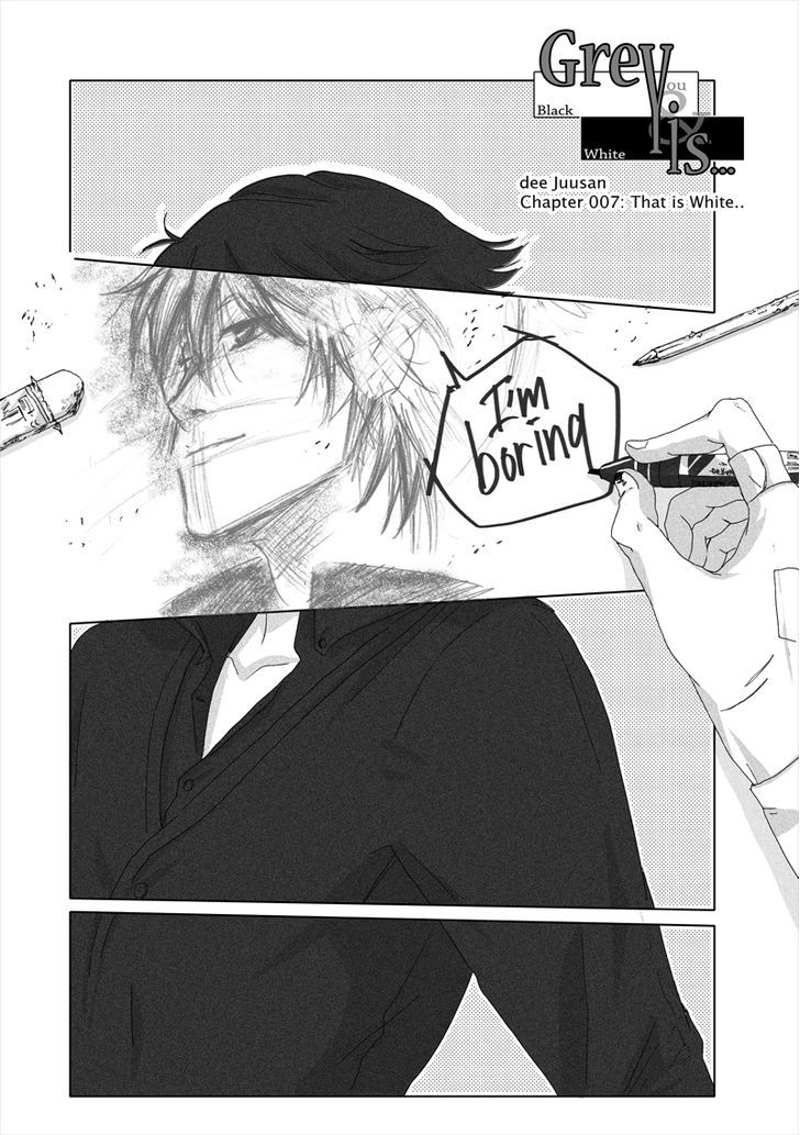 Grey is... Chapter 7 page 1 - Chapter 7 : That is White