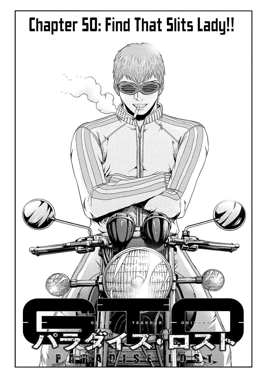 GTO - Paradise Lost Chapter 50 page 1 - Chapter 50: Find That Slits Lady!!