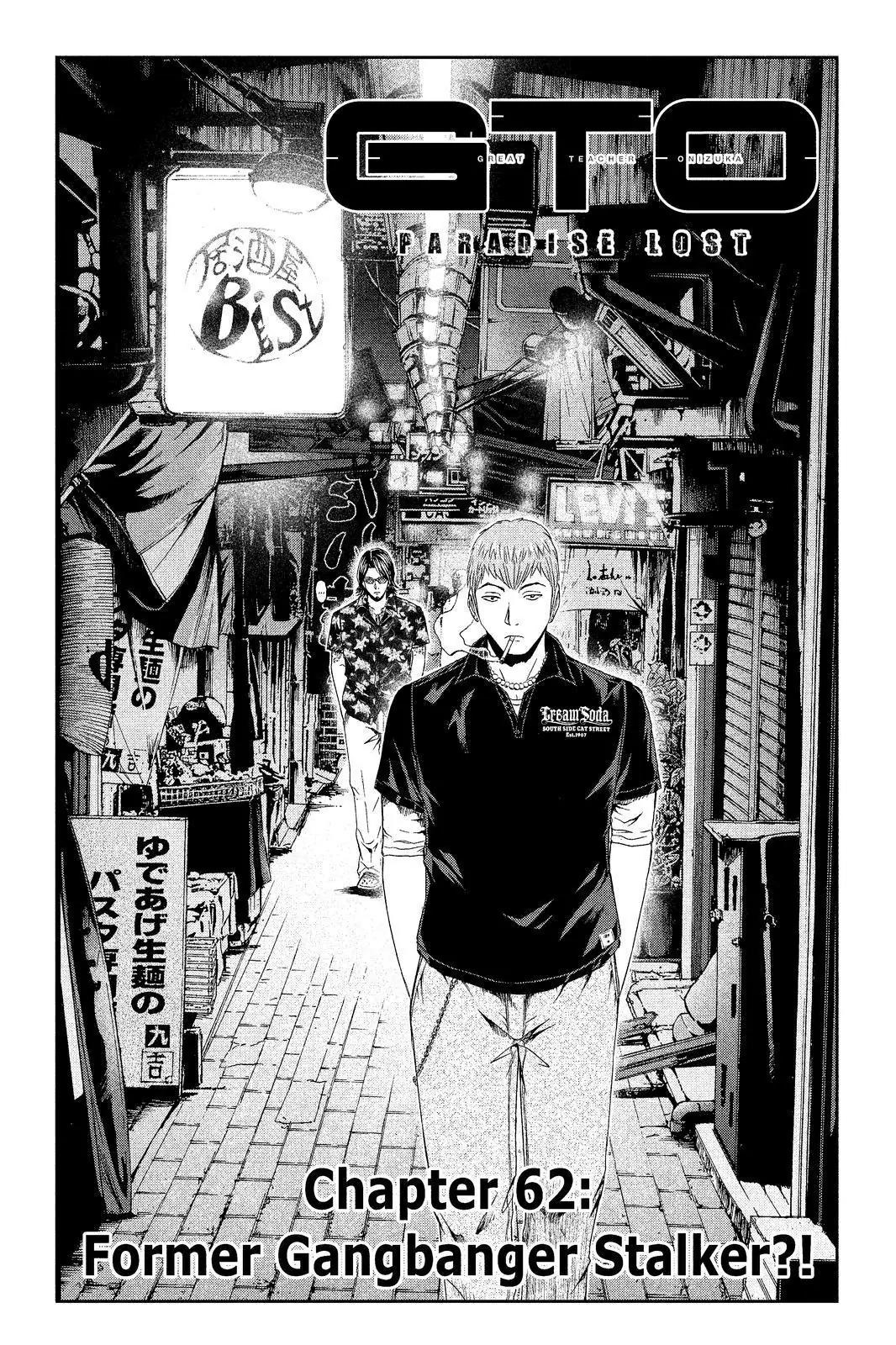 GTO - Paradise Lost Chapter 62 page 1 - Chapter 62: Former Gangbanger Stalker?!