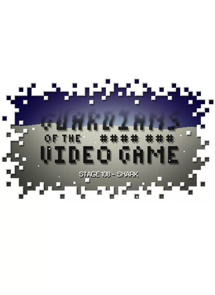 Guardians of the Video Game Chapter 109 page 50 - Chapter 109: Ep.108: Shark