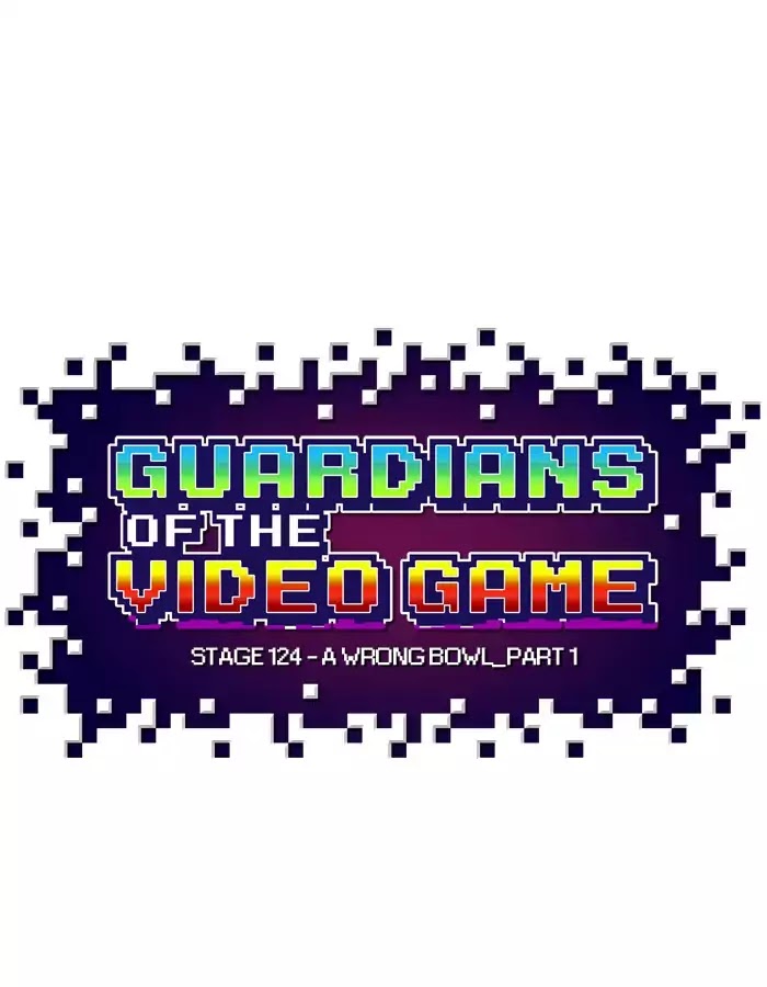 Guardians of the Video Game Chapter 125 page 29 - Chapter 125: Ep.124: Wrong Bowl (Part 1)