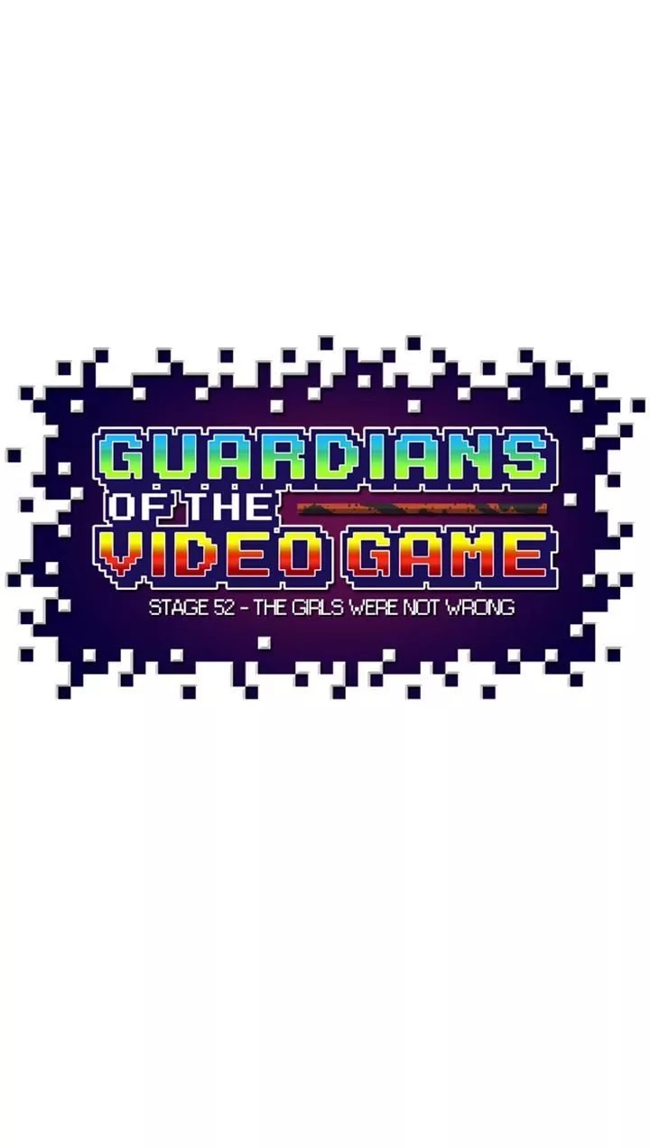Guardians of the Video Game Chapter 53 page 59 - Chapter 53: Ep.52: The Girls Were Not Wrong