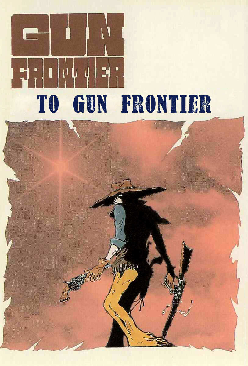 Gun Frontier Chapter 1 page 7 - Chapter 1: To Gun Frontier