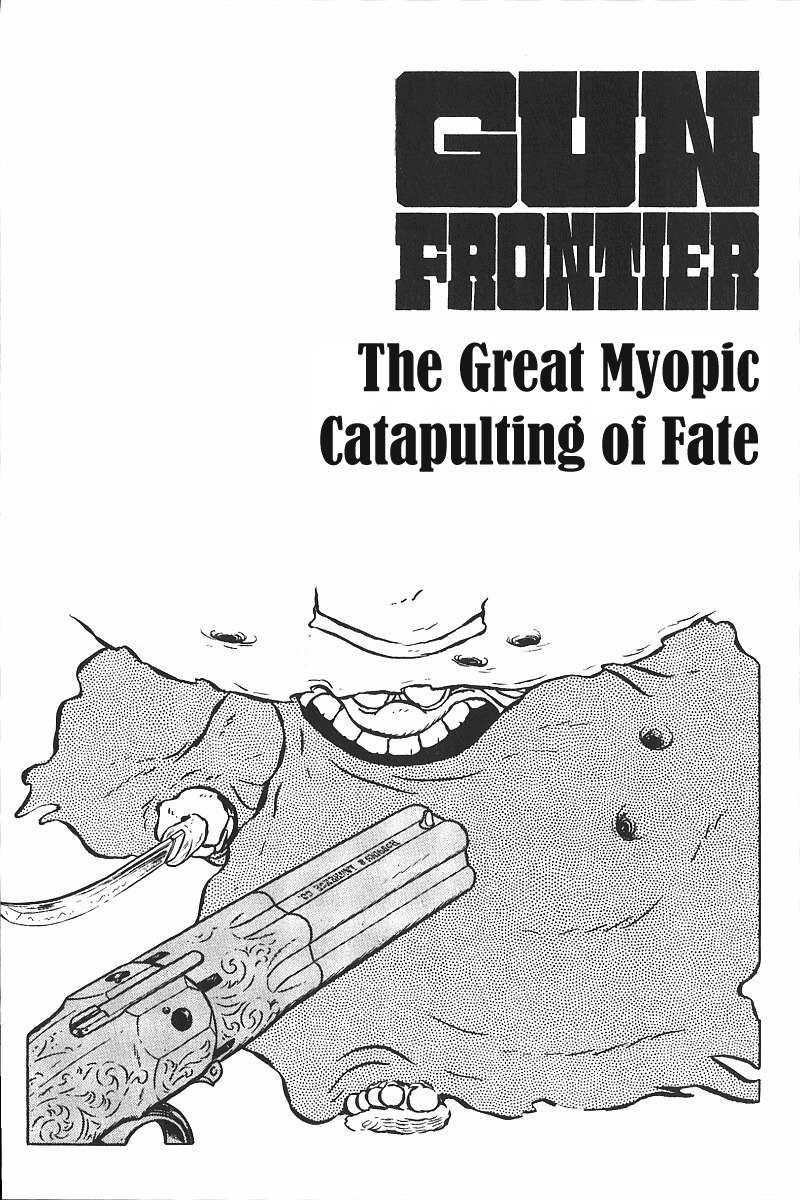 Gun Frontier Chapter 18 page 1 - Chapter 18: The Great Myopic Catapulting Of Fate